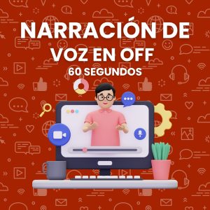 Narración de Voz en Off 60 seg